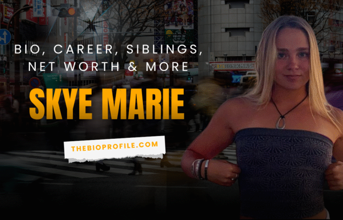 Skye Marie Net Worth, Bio, Career, Siblings & More
