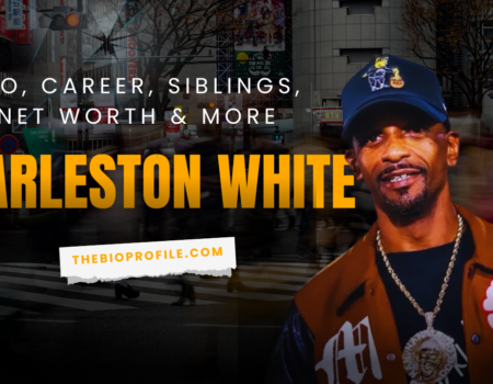 Charleston White Bio, Career, Siblings, Net Worth and More