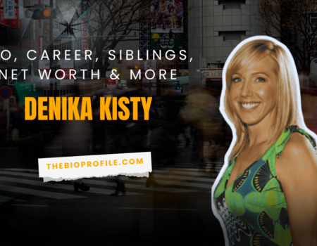 Denika Kisty Bio, Career, Siblings, Net Worth & More