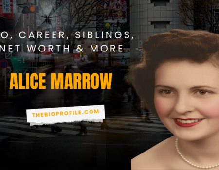 Alice Marrow Bio, Career, Siblings, Net Worth & More