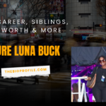 Azure Luna Buck Net Worth, Bio, Career, Siblings & More