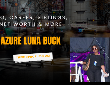 Azure Luna Buck Net Worth, Bio, Career, Siblings & More