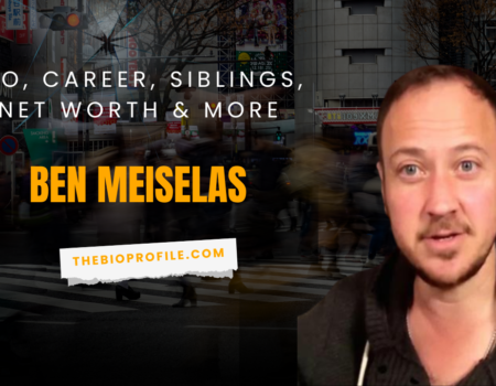 Ben Meiselas Bio, Career, Siblings, Net Worth & More