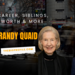 Brandy Quaid Bio, Career, Siblings, Net Worth & More