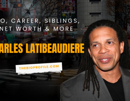 Charles Latibeaudiere Net Worth, Bio, Career, Siblings & More