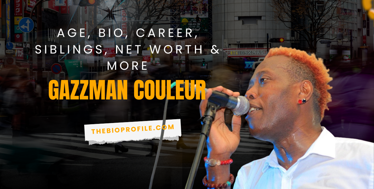 Gazzman Couleur Net Worth, Bio, Career, Siblings & More