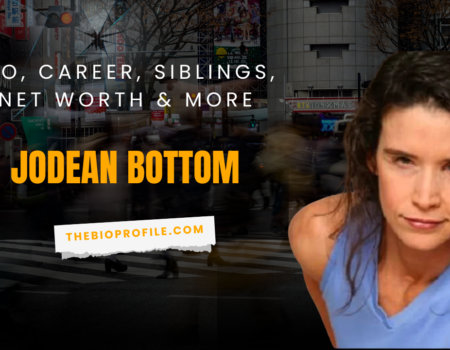 Jodean Bottom Bio, Age, Career, Net Worth, Siblings & More