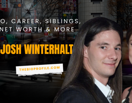 Josh Winterhalt Bio, Career, Siblings, Net Worth & More
