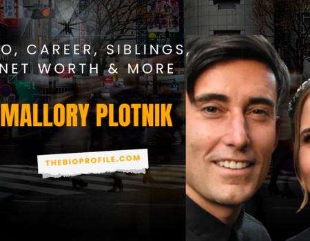 Mallory Plotnik Net Worth, Bio, Career, Siblings & More