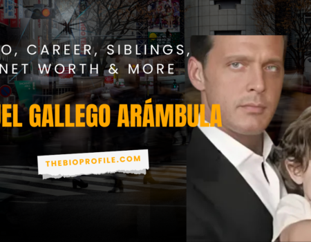 Miguel Gallego Arámbula Bio, Career, Siblings, Net Worth & More
