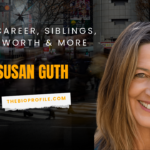 Susan Guth Net Worth, Bio, Career, Siblings & More