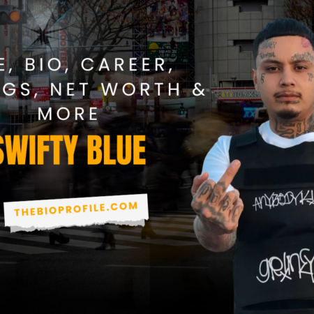 Swifty Blue Net Worth, Bio, Career, Siblings & More