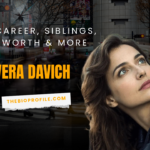 Vera Davich Bio, Career, Siblings, Net Worth & More
