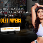 Violet Myers Net Worth, Bio, Career, Siblings & More