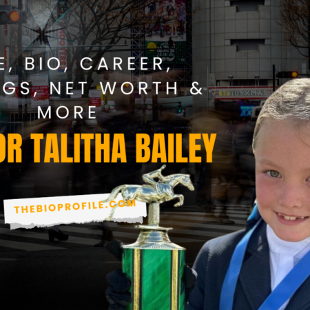 Eleanor Talitha Bailey Bio, Age, Career, Siblings, Net Worth & More
