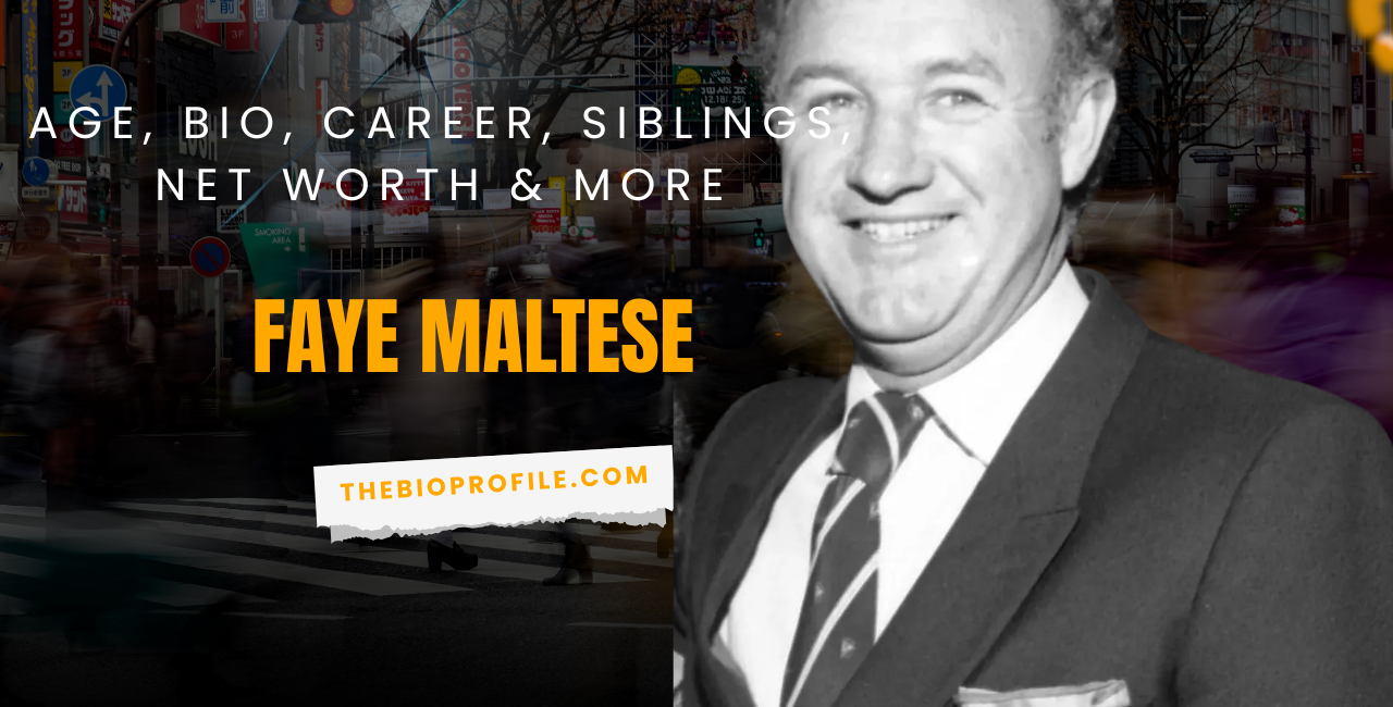 Faye Maltese Net Worth, Bio, Career, Siblings & More