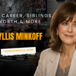 Phyllis Minkoff Bio, Career, Siblings, Net Worth & More